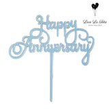 Happy Anniversary - Cake Topper