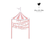 Happy Birthday - Cake Topper- Circus
