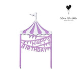 Happy Birthday - Cake Topper- Circus
